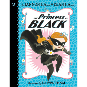 The Princess in Black by Shannon Hale