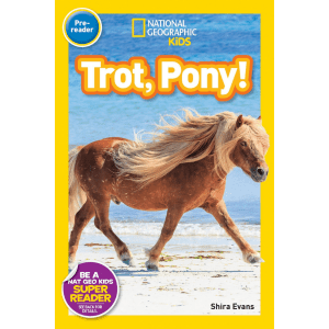 Trot, Pony! By Shira Evans
