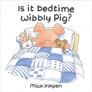 Is it bedtime wibbly pig
