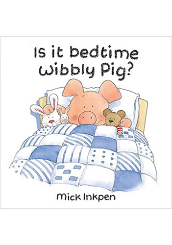 Is it bedtime wibbly pig